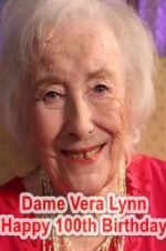 Watch Dame Vera Lynn: Happy 100th Birthday M4ufreemovies