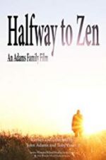 Watch Halfway to Zen M4ufreemovies