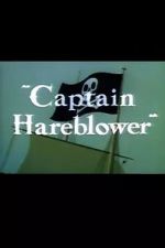 Watch Captain Hareblower (Short 1954) M4ufreemovies