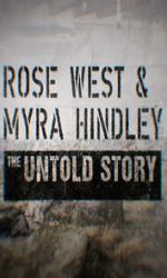 Watch Rose West and Myra Hindley - The Untold Story M4ufreemovies