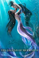 Watch The Legend of Mermaid 2 M4ufreemovies