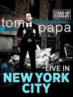 Watch Tom Papa: Live in New York City M4ufreemovies