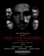 Watch A Deadly Affair to Remember II: The Final Fight M4ufreemovies