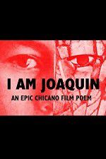 Watch I Am Joaquin M4ufreemovies