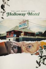 Watch The Last Guest of the Holloway Motel M4ufreemovies