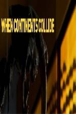 Watch National Geographic When Continents Collide M4ufreemovies