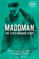 Watch Maddman: The Steve Madden Story M4ufreemovies