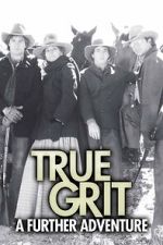 Watch True Grit: A Further Adventure M4ufreemovies