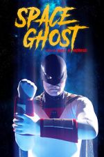 Watch Space Ghost (Short 2021) M4ufreemovies