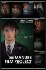 Watch The Manure Film Project: A Crappy Documentary with Absolutely No Budget M4ufreemovies