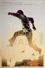 Watch These Birds Walk M4ufreemovies