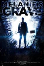 Watch Melanie\'s Grave M4ufreemovies