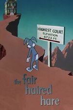 Watch The Fair Haired Hare (Short 1951) M4ufreemovies