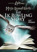 Watch Magic Beyond Words: The J.K. Rowling Story M4ufreemovies