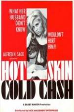 Watch Hot Skin Cold Cash M4ufreemovies