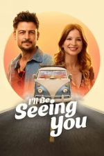 Watch I\'ll Be Seeing You M4ufreemovies
