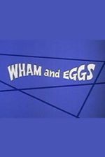 Watch Wham and Eggs M4ufreemovies