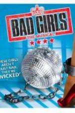 Watch Bad Girls: The Musical M4ufreemovies