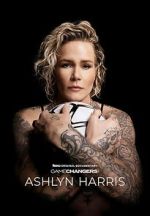 Watch Gamechangers: The Ashlyn Harris Story M4ufreemovies