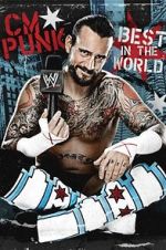Watch WWE: CM Punk - Best in the World M4ufreemovies