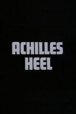 Watch Achilles Heel M4ufreemovies