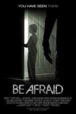 Watch Be Afraid M4ufreemovies