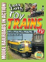 Watch Lots & Lots of Toy Trains: Model Railroading Action! M4ufreemovies