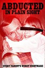 Watch Abducted in Plain Sight M4ufreemovies