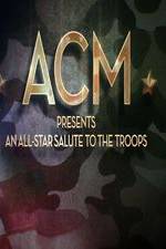 Watch ACM Presents An All-Star Tribute to the Troops 2014 M4ufreemovies