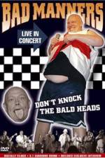 Watch Bad Manners Don't Knock the Bald Heads M4ufreemovies