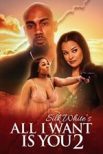 Watch All I Want Is You 2 M4ufreemovies