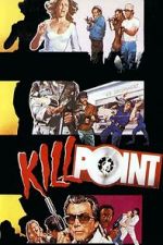 Watch Killpoint M4ufreemovies