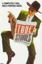 Watch True Stories M4ufreemovies