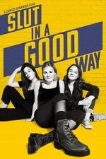 Watch Slut in a Good Way M4ufreemovies