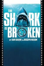 Watch The Shark Is Broken M4ufreemovies