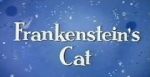 Watch Frankenstein\'s Cat M4ufreemovies