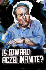 Watch Ed Aczel: Is Edward Aczel Infinite? (TV Special 2018) M4ufreemovies