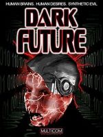 Watch Dark Future M4ufreemovies