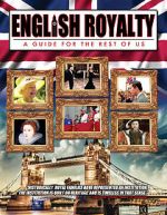 Watch English Royalty: A Guide for the Rest of Us M4ufreemovies