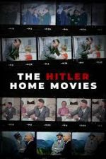 Watch The Hitler Home Movies M4ufreemovies