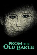 Watch From the Old Earth M4ufreemovies