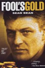 Watch Fool's Gold The Story of the Brink's-Mat Robbery M4ufreemovies