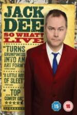 Watch Jack Dee: So What? Live M4ufreemovies