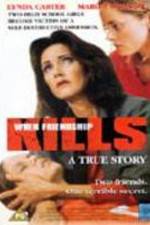 Watch When Friendship Kills M4ufreemovies
