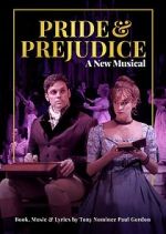 Watch Pride and Prejudice: A New Musical M4ufreemovies