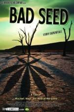 Watch Bad Seed: A Tale of Mischief, Magic and Medical Marijuana M4ufreemovies