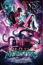 Watch How to Kill Monsters M4ufreemovies