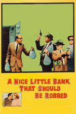 Watch A Nice Little Bank That Should Be Robbed M4ufreemovies