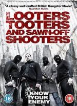 Watch Looters, Tooters and Sawn-Off Shooters M4ufreemovies