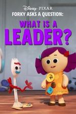 Watch Forky Asks a Question: What Is a Leader? M4ufreemovies